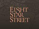 EIGHT STAR STREET